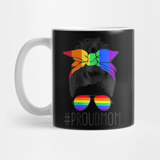 Proud Mom Messy Hair Bun Lgbtq Rainbow Flag Lgbt Pride Ally Mug